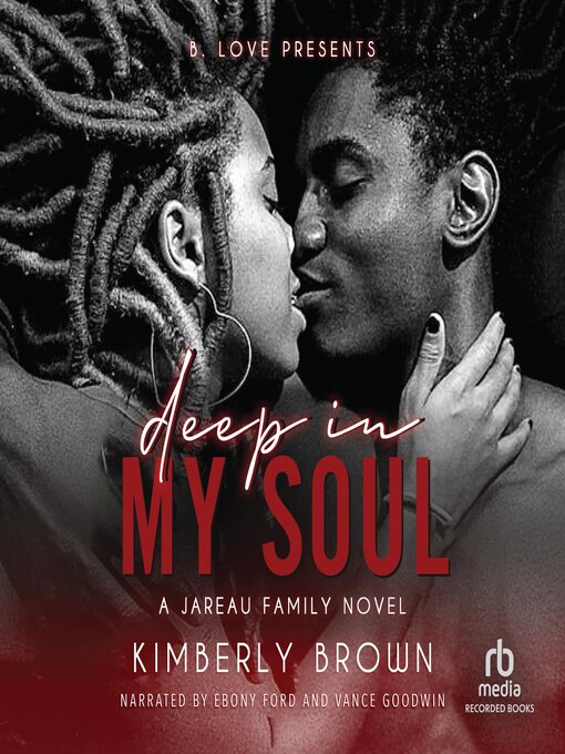 Title details for Deep in My Soul by Kimberly Brown - Available